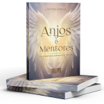 Anjos e Mentores: Como Eles Podem Ajudar no Seu Dia a Dia