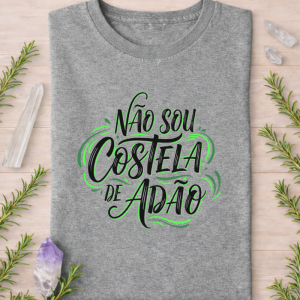 Camiseta Não Sou Costela de Adão