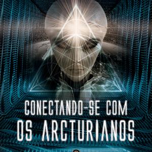 Conectando-se com os Arcturianos