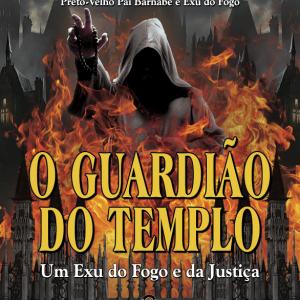 O Guardião do Templo - Um Exu do Fogo e da Justiça